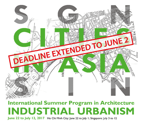 EXTENDED DEADLINE Cities in Asia Summer Programme: Studio SGN-SIN